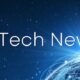 T3 Tech News